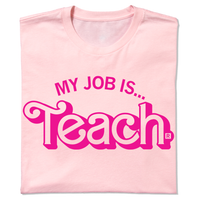 Barbie and Ken my job is teach t-shirt