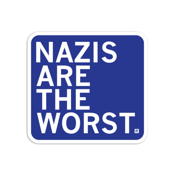 A square blue RAYGUN vinyl sticker with white text that reads NAZIS ARE THE WORST.
