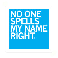 No One Spells My Name Right Sticker