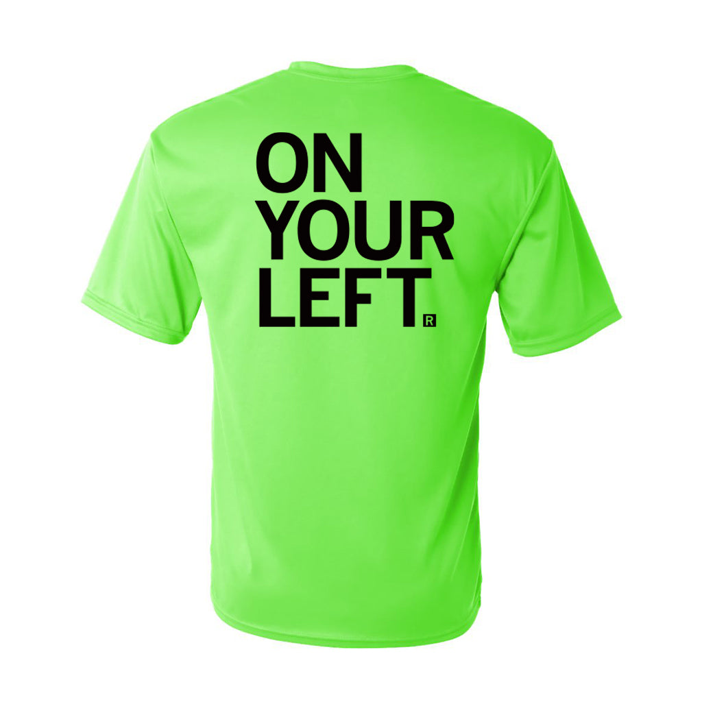 Bright lime green moisture-management performance shirt with the words ON YOUR LEFT printed in black on the back.