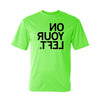 Bright neon green RAYGUN short-sleeved t-shirt in moisture-management performance fabric with reversed black text on the chest that reads NO YOUR LEFT.