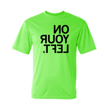 Bright neon green RAYGUN short-sleeved t-shirt in moisture-management performance fabric with reversed black text on the chest that reads NO YOUR LEFT.