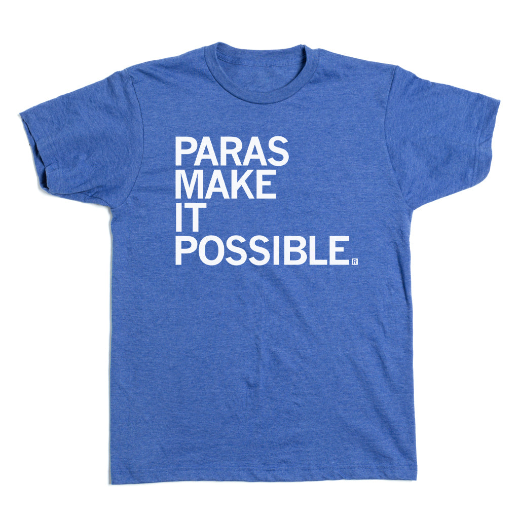 Blue RAYGUN t-shirt with white text that reads PARAS MAKE IT POSSIBLE.