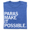 Blue RAYGUN t-shirt with the white text PARAS MAKE IT POSSIBLE.
