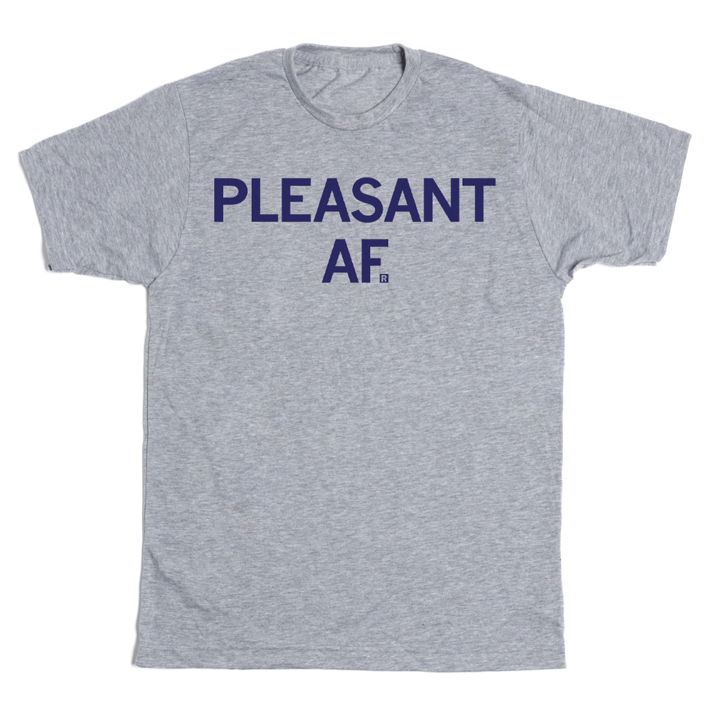 Pleasant AF