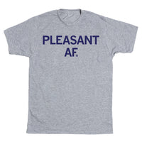 Pleasant AF