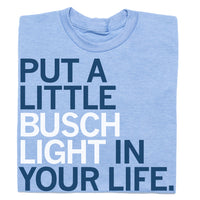 Busch Light In Your Life