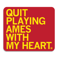 Quit Playing Ames With My Heart Sticker