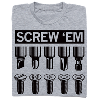 A folded heather grey t-shirt with blanks ink that says, "Screw ’Em" above illustrations of different screws and screw types.