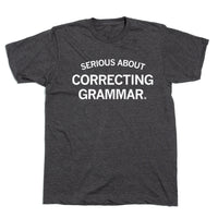 Serious About Correcting Grammar