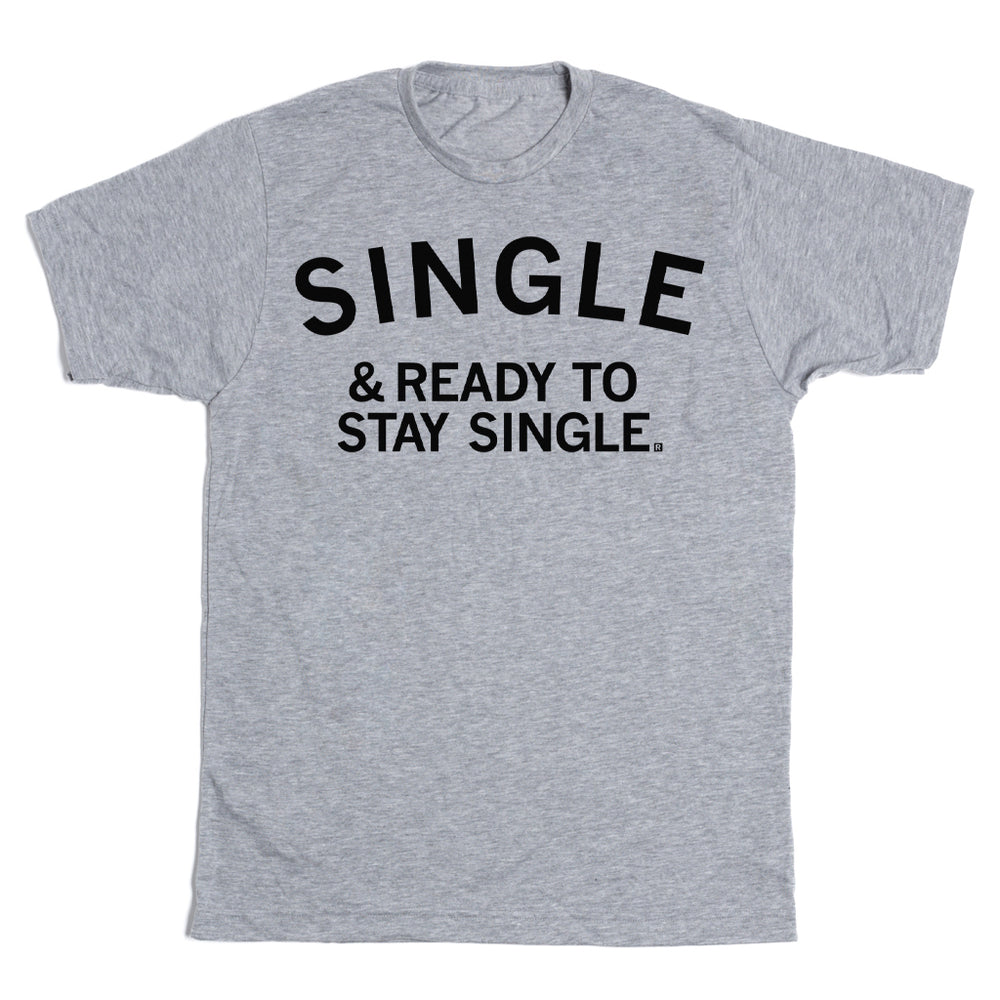 Single & Ready To Stay Single