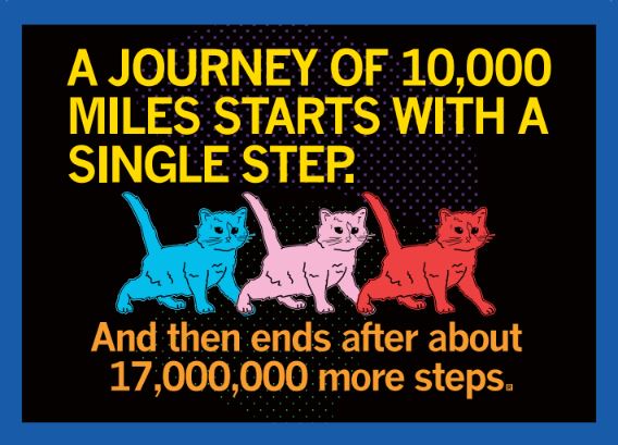 A RAYGUN postcard featuring three stylized cats walking in a row with text that reads, A journey of 10,000 miles starts with a single step. And then ends after about 17,000,000 more steps.