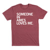 Maroon RAYGUN t-shirt featuring the white text SOMEONE IN AMES LOVES ME.