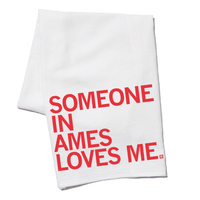 Someone Loves Me Ames Kitchen Towel