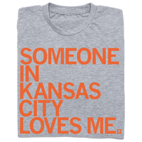 Someone in Kansas City loves me t-shirt
