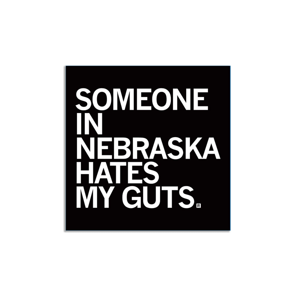 Someone Hate My Guts NE Sticker