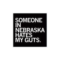 Someone Hate My Guts NE Sticker