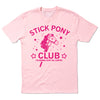 Light pink Stick Pony Club t-shirt featuring a stick pony graphic and the text STICK PONY CLUB IM GONNA KEEP ON JUMPIN.