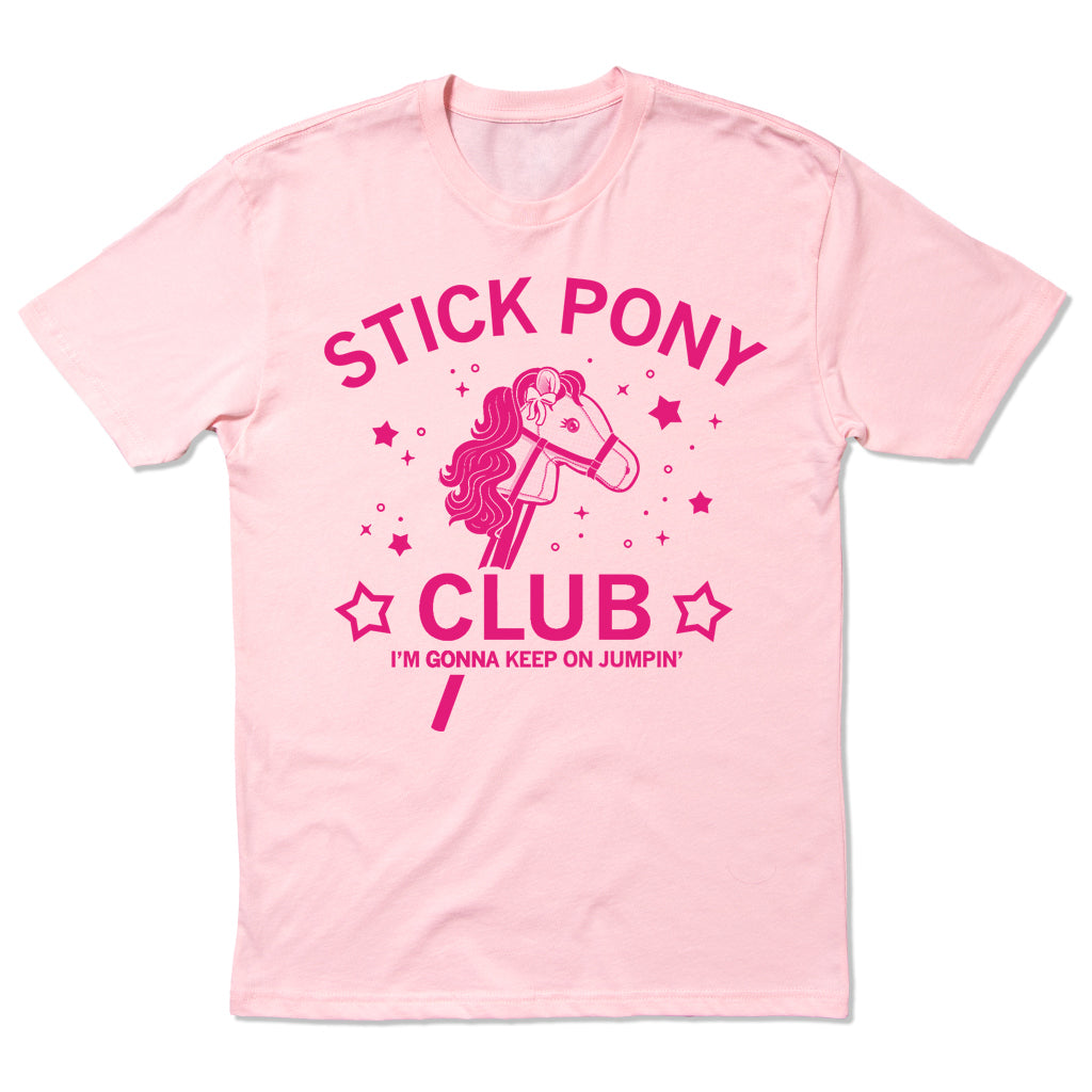 Light pink Stick Pony Club t-shirt featuring a stick pony graphic and the text STICK PONY CLUB IM GONNA KEEP ON JUMPIN.