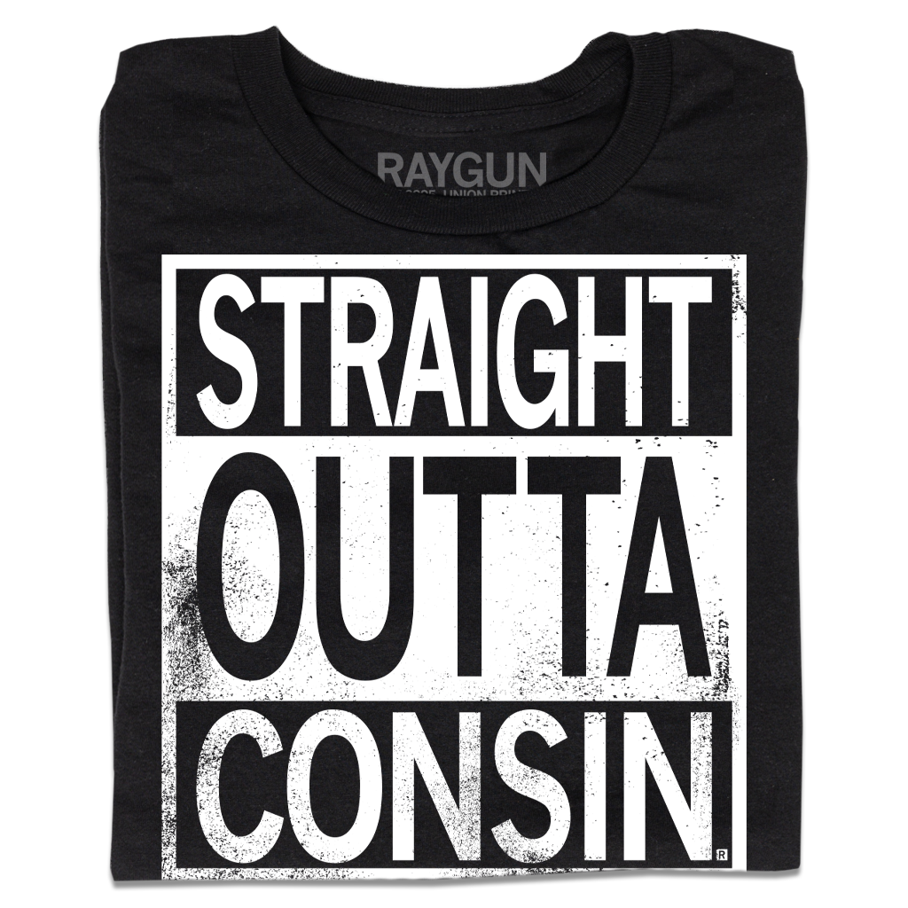 Black union-made T-shirt featuring a white rectangular graphic that reads, STRAIGHT OUTTA CONSIN.