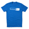 Blue RAYGUN T-shirt with a white graphic depicting a Reynolds Wrap box labeled Wrap Reynolds with the text Thats a get the hell outta here and Making Iowa Worse Everyday Since 2017.
