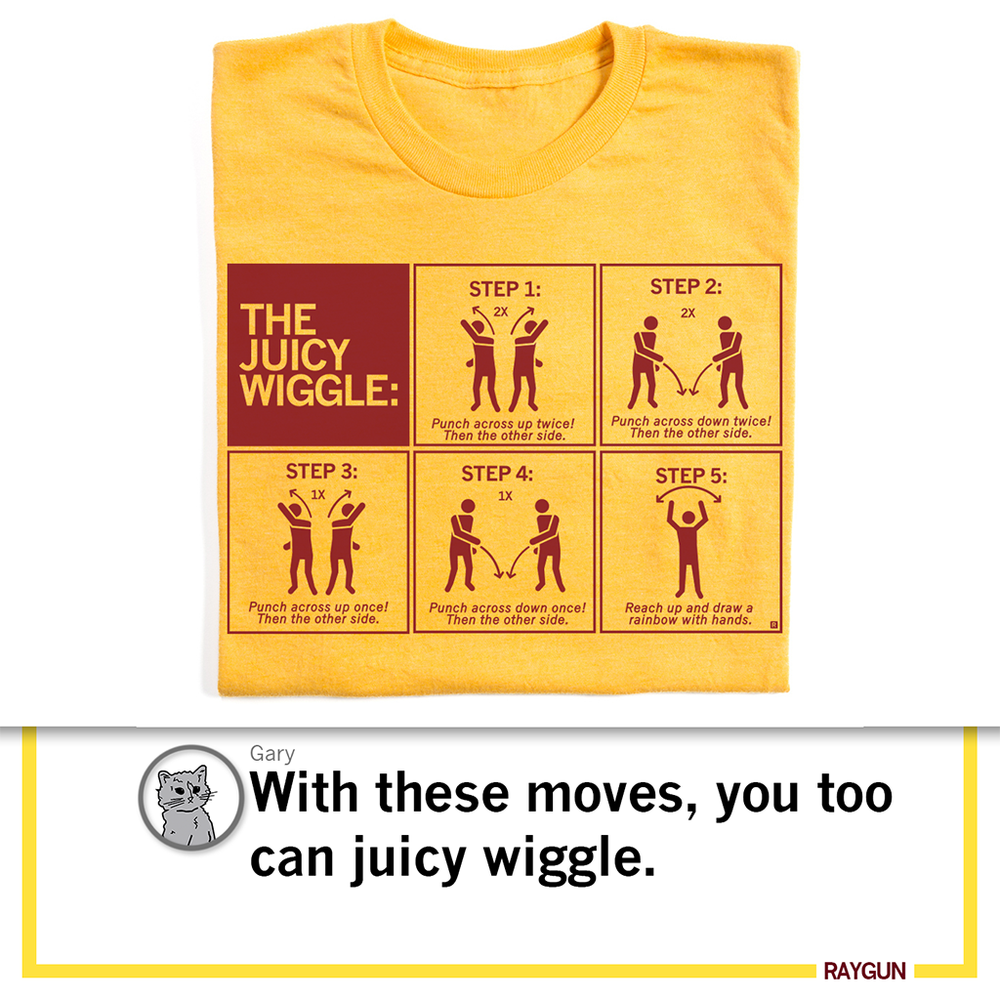 The Juicy Wiggle