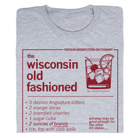 Wisconsin Old Fashioned definition t-shirt