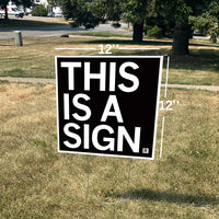 This Is A Yard Sign