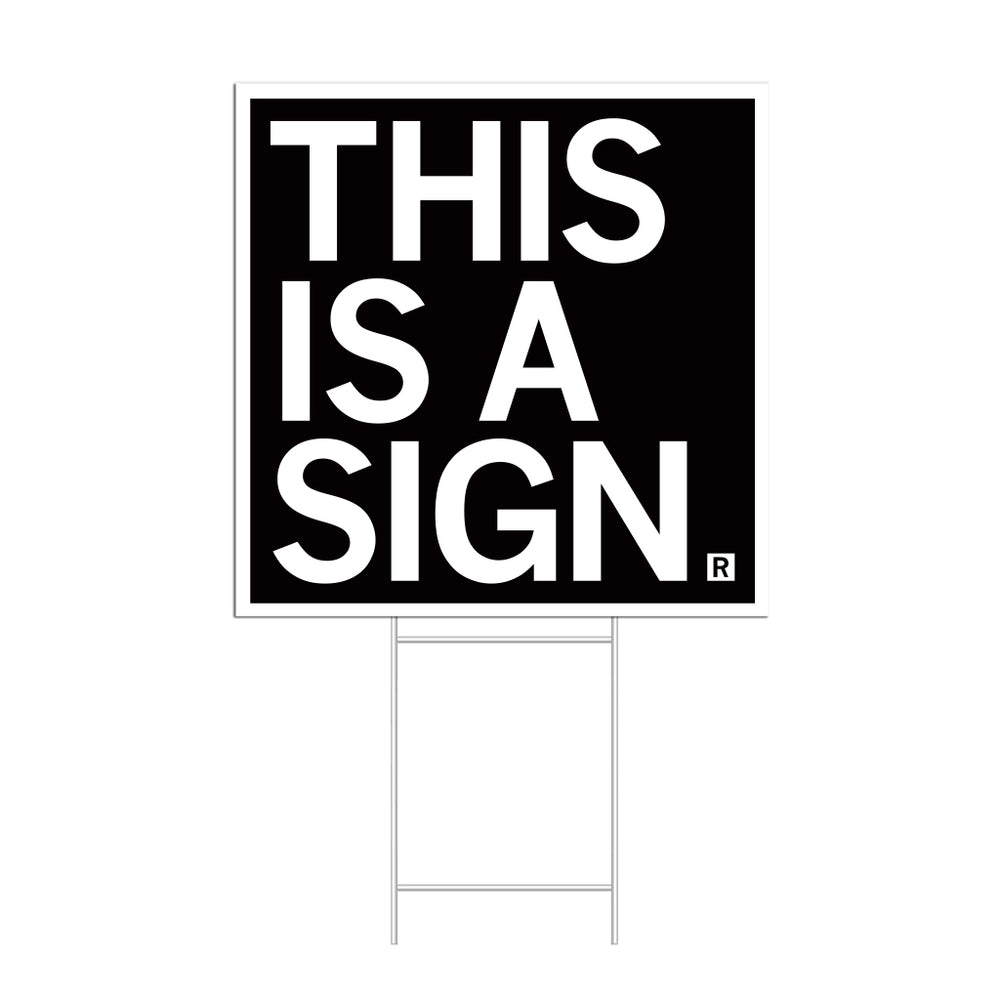 This Is A Yard Sign