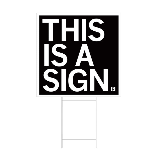 This Is A Yard Sign