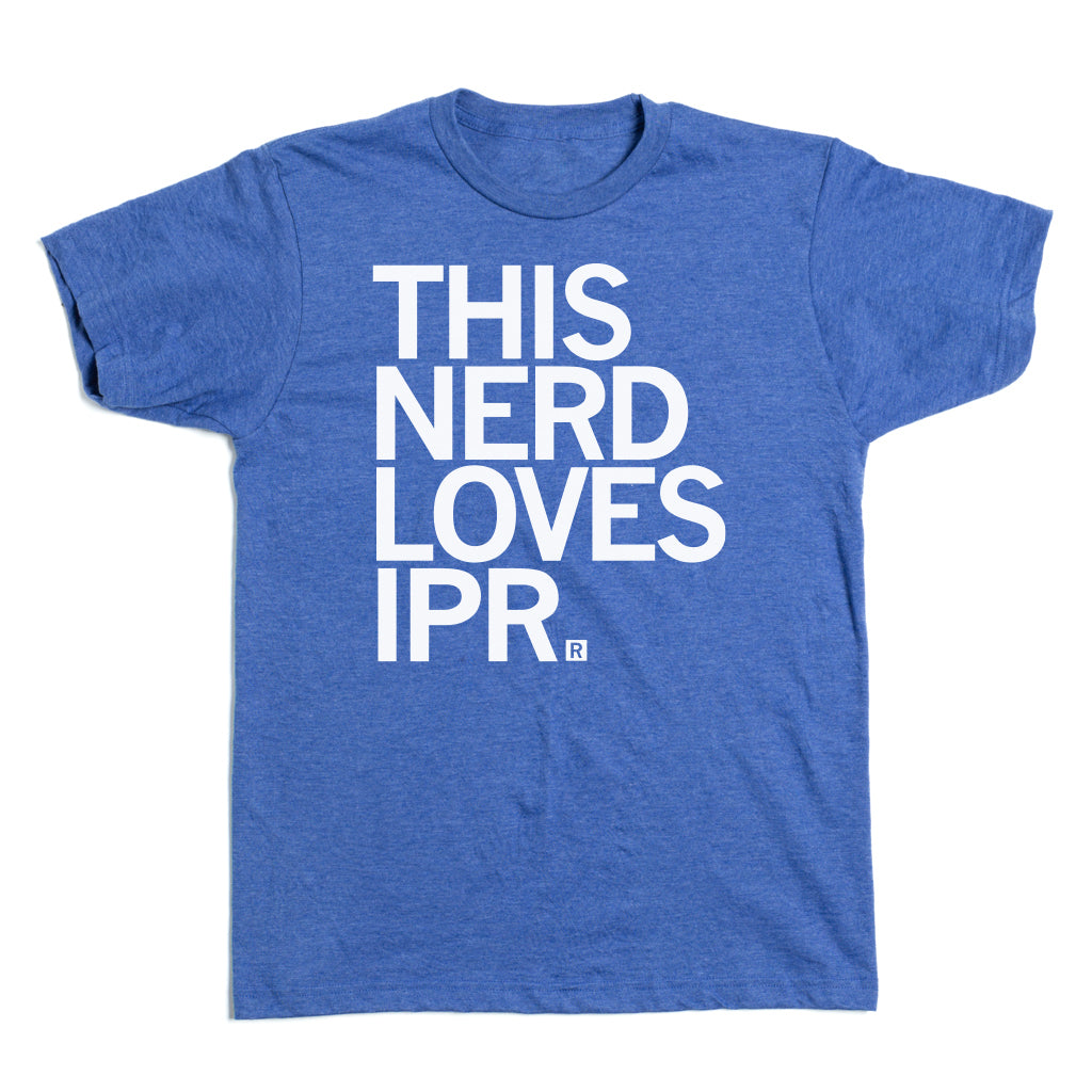 Blue union-made t-shirt with the white text THIS NERD LOVES IPR.
