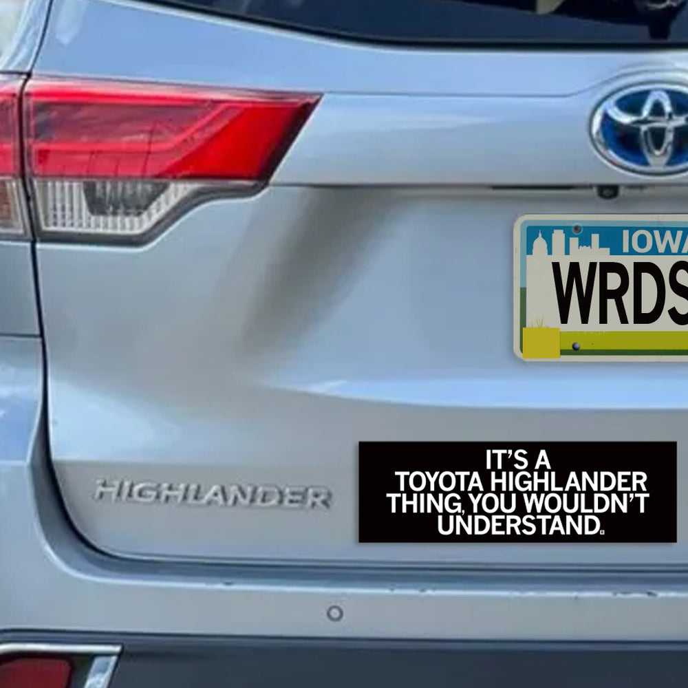 Toyota Highlander Thing Bumper Sticker