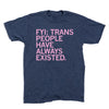 Dark heather blue LGBTQ trans t-shirt with the pink text FYI: TRANS PEOPLE HAVE ALWAYS EXISTED.