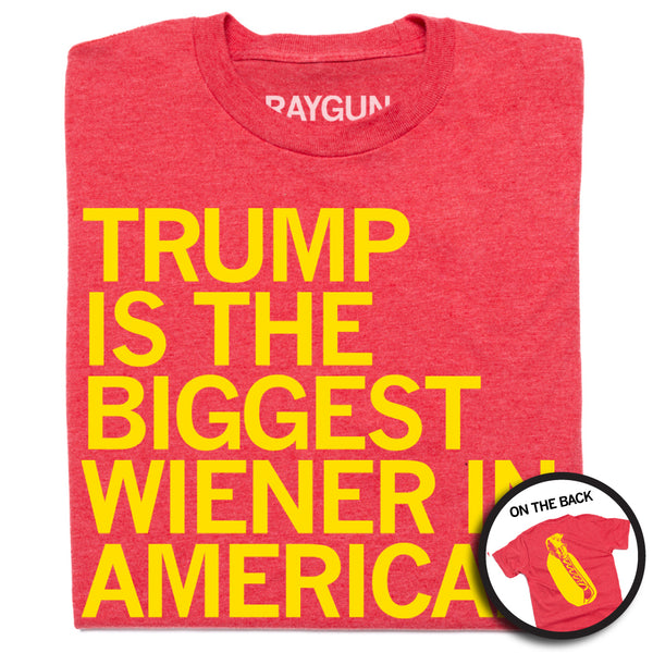 Trump Is The Biggest Wiener