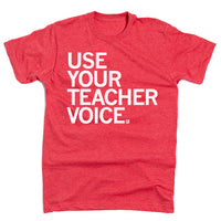 Use Your Teacher Voice