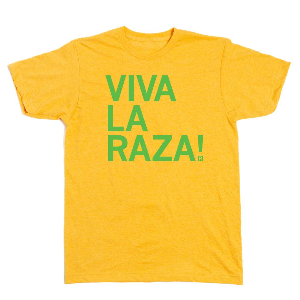 Viva La Raza!