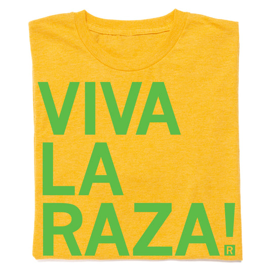 Heather Mellow Yellow crew neck RAYGUN t-shirt with the text VIVA LA RAZA! printed in large green capital letters.