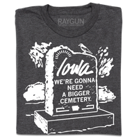 Iowa: We’re Gonna Need A Bigger Cemetery
