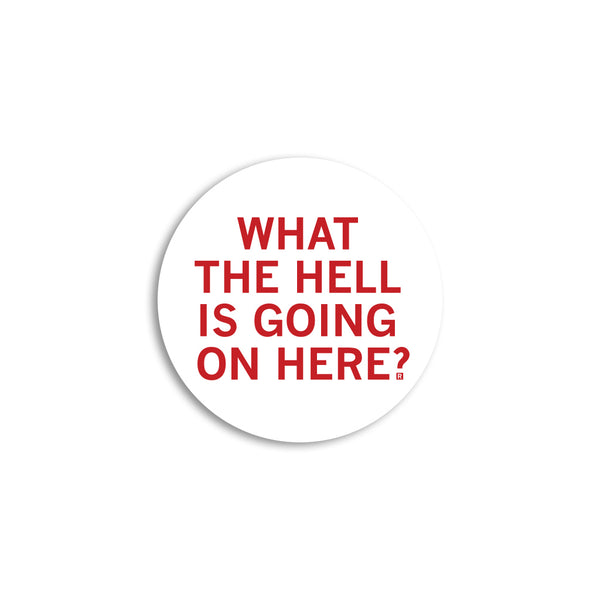 What The Hell Mini Circle Sticker