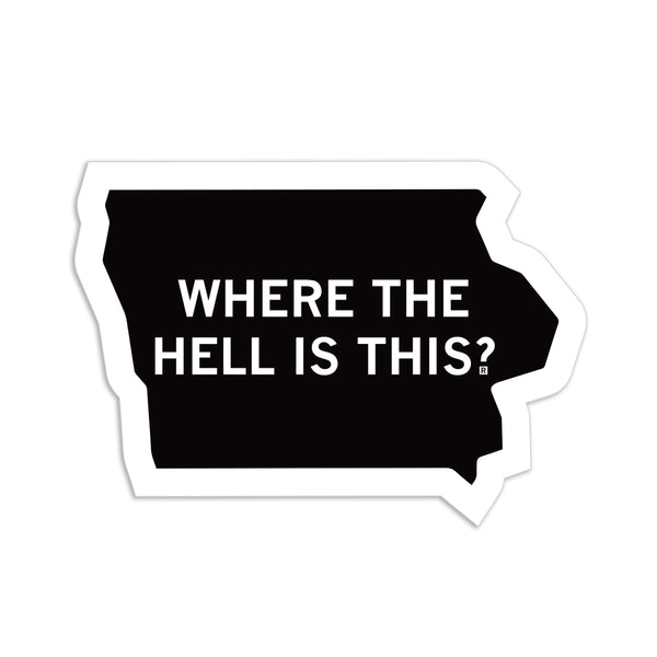 Where The Hell Is Iowa Die-Cut Sticker