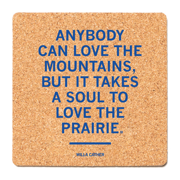 Willa Cather Quote Cork Coaster