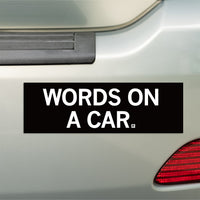 Words On A Car Bumper Sticker