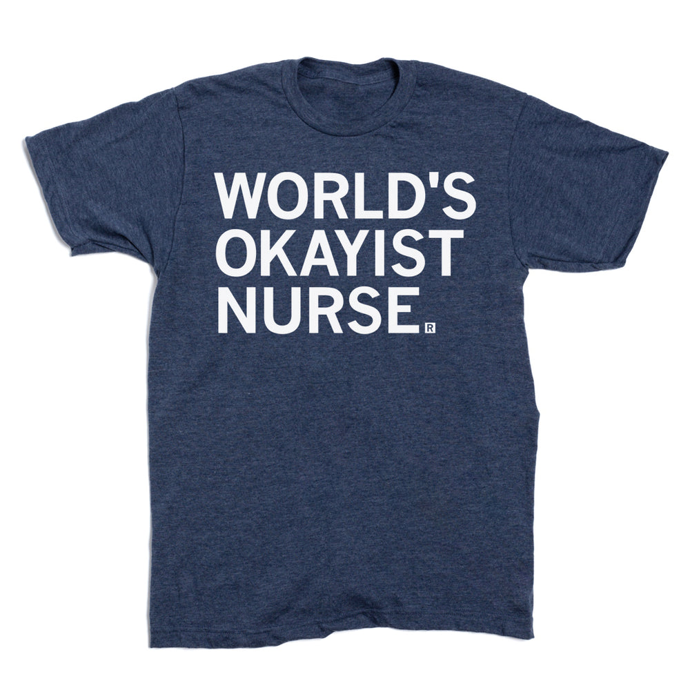 World's Okayist Nurse
