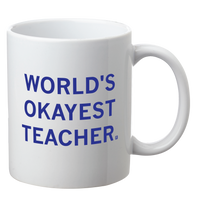 World's Okayest Teacher Mug