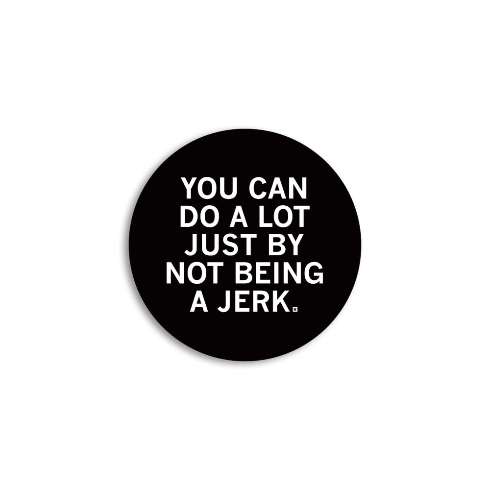 Not Being A Jerk Mini Circle Sticker