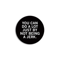 Not Being A Jerk Mini Circle Sticker