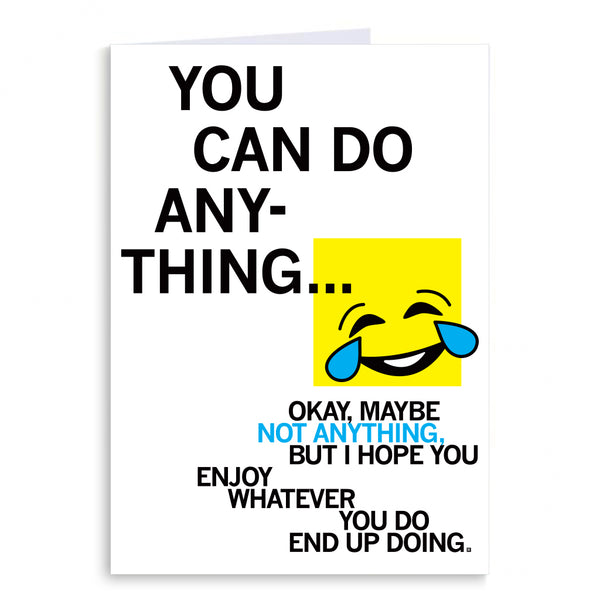 You Can Do Anything Greeting Card