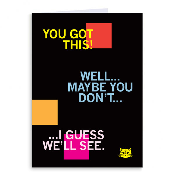 You Got This Greeting Card