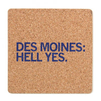 Des Moines: Hell Yes Cork Coaster