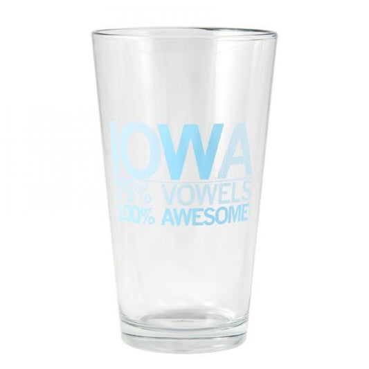 Clear dishwasher-safe pint glass with blue text that reads IOWA: 75% VOWELS, 100% AWESOME.